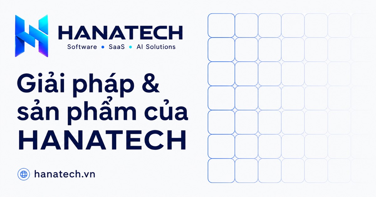 Ảnh minh họa cho trang Giải pháp & sản phẩm của HANATECH